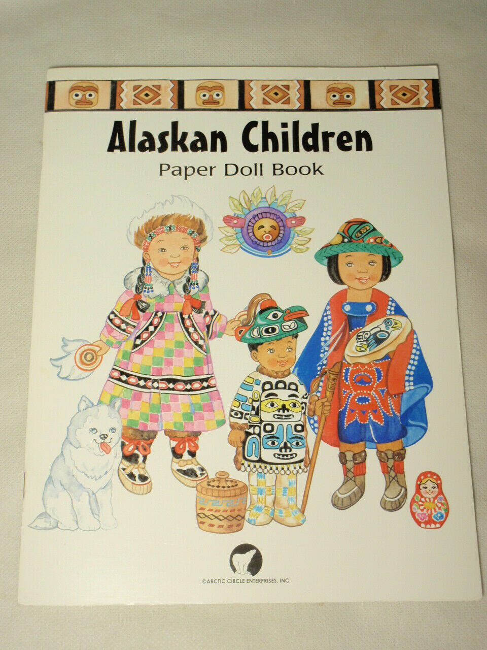 Alaskan Children Paper Doll Book By Arctic Circle Enterprises